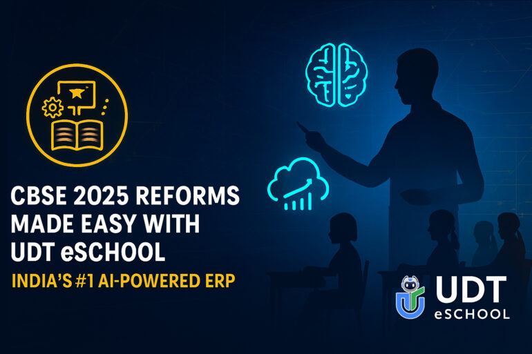 AI-Powered ERP for CBSE Schools in 2025 UDT eSchool