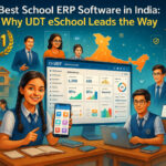 Best School ERP Software in India - UDT eSchool